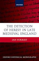 The Detection of Heresy in Late Medieval England
