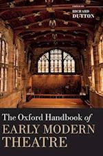 The Oxford Handbook of Early Modern Theatre