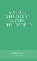Oxford Studies in Ancient Philosophy XXIX