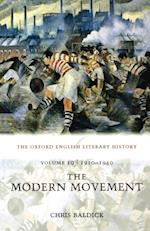 The Oxford English Literary History: Volume 10: 1910-1940: The Modern Movement