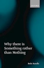 Why There Is Something Rather Than Nothing