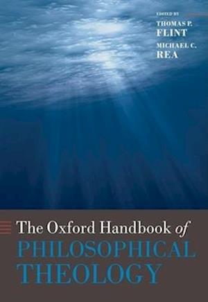 The Oxford Handbook of Philosophical Theology