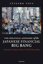 The Political Economy of the Japanese Financial Big Bang