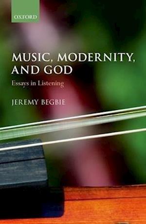 Music, Modernity, and God