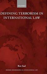 Defining Terrorism in International Law