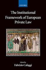 The Institutional Framework of European Private Law