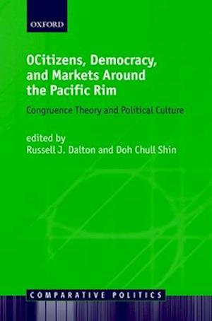 Citizens, Democracy, and Markets Around the Pacific Rim