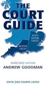 The Court Guide to the South Eastern and Western Circuits 2006/2007