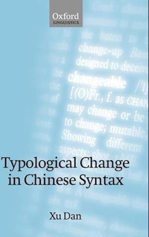 Typological Change in Chinese Syntax