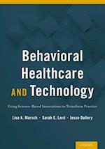 Behavioral Health Care and Technology