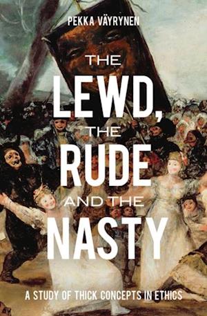 Lewd, the Rude and the Nasty