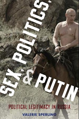 Sex, Politics, and Putin
