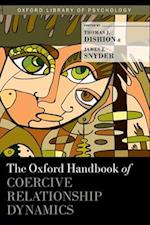 The Oxford Handbook of Coercive Relationship Dynamics