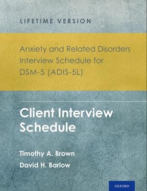 Anxiety and Related Disorders Interview Schedule for DSM-5(R) (ADIS-5L) - Lifetime Version