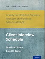 Anxiety and Related Disorders Interview Schedule for DSM-5? (ADIS-5L) - Lifetime Version