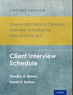 Anxiety and Related Disorders Interview Schedule for DSM-5 (ADIS-5) - Lifetime Version