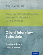 Anxiety and Related Disorders Interview Schedule for Dsm-5 (Adis-5)(R) - Adult Version
