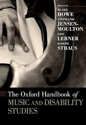 The Oxford Handbook of Music and Disability Studies