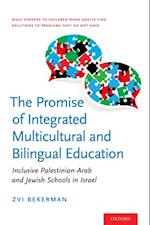 Promise of Integrated Multicultural and Bilingual Education