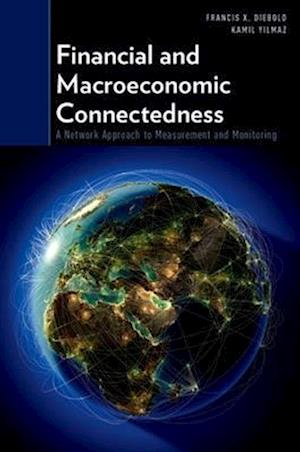 Financial and Macroeconomic Connectedness