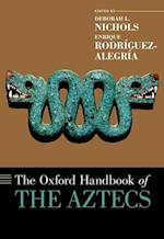 The Oxford Handbook of the Aztecs