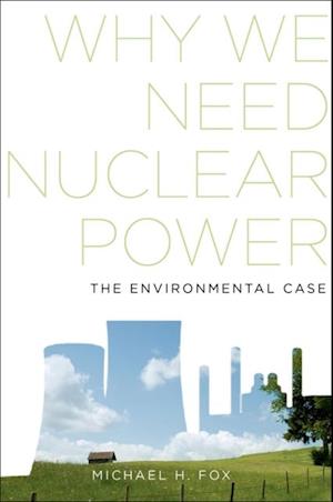 Why We Need Nuclear Power