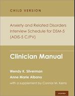 Anxiety and Related Disorders Interview Schedule for Dsm-5, Child and Parent Version