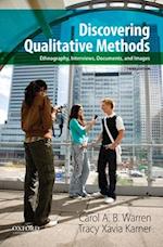 Discovering Qualitative Methods: Ethnography, Interviews, Documents, and Images 