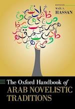 The Oxford Handbook of Arab Novelistic Traditions