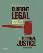 Current Legal Issues in Criminal Justice