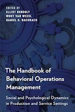 The Handbook of Behavioral Operations Management