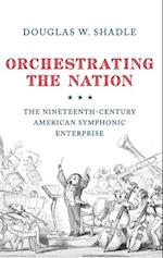 Orchestrating the Nation