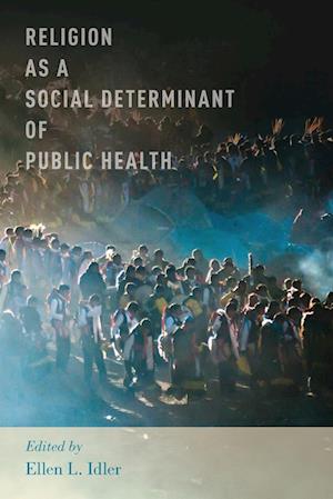 Religion as a Social Determinant of Public Health