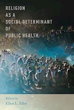 Religion as a Social Determinant of Public Health