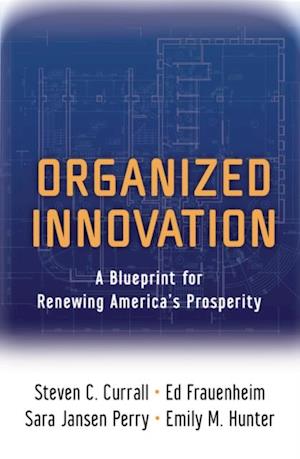 Organized Innovation