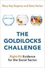 The Goldilocks Challenge