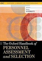 The Oxford Handbook of Personnel Assessment and Selection