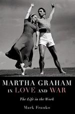 Martha Graham in Love and War