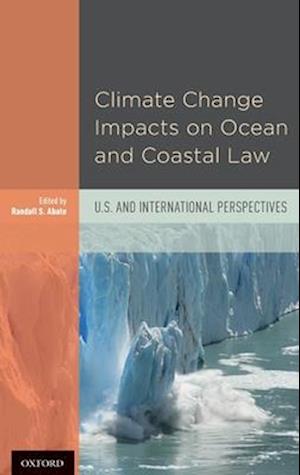 Climate Change Impacts on Ocean and Coastal Law