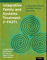 Integrative Family and Systems Treatment (I-FAST)