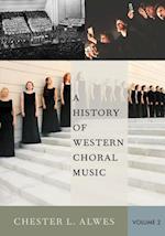 History of Western Choral Music, Volume 2