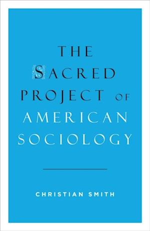 Sacred Project of American Sociology