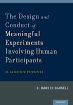 Design and Conduct of Meaningful Experiments Involving Human Participants