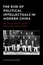 Rise of Political Intellectuals in Modern China