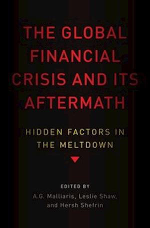 The Global Financial Crisis and Its Aftermath