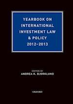 Yearbook on International Investment Law & Policy 2012-2013