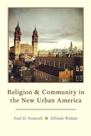 Religion and Community in the New Urban America