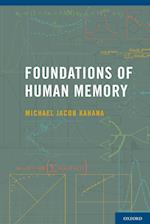 Foundations of Human Memory