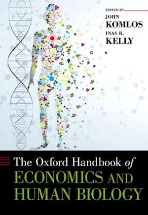 The Oxford Handbook of Economics and Human Biology