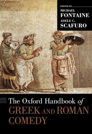 Oxford Handbook of Greek and Roman Comedy